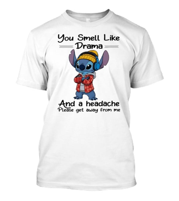 You Smell Like Drama And Headache Please Get Away From Me Stitch Headphones Plaid Beanie T-Shirt