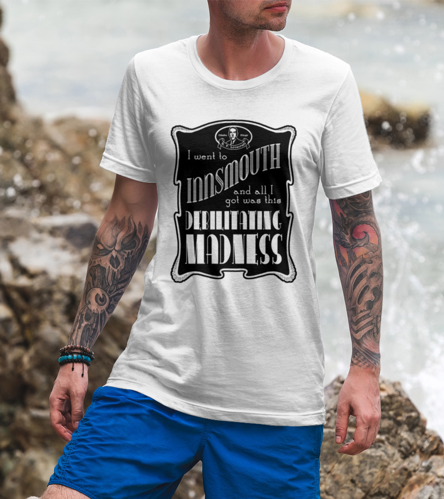Innsmouth Trip Souvenir Debilitating Madness Apparel T-Shirt