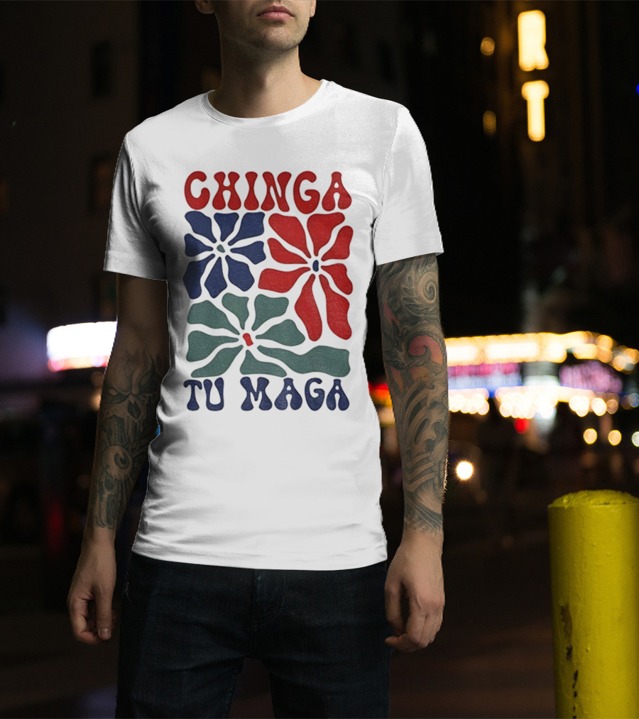 Chinga Tu Maga Colorful Floral Design T-Shirt
