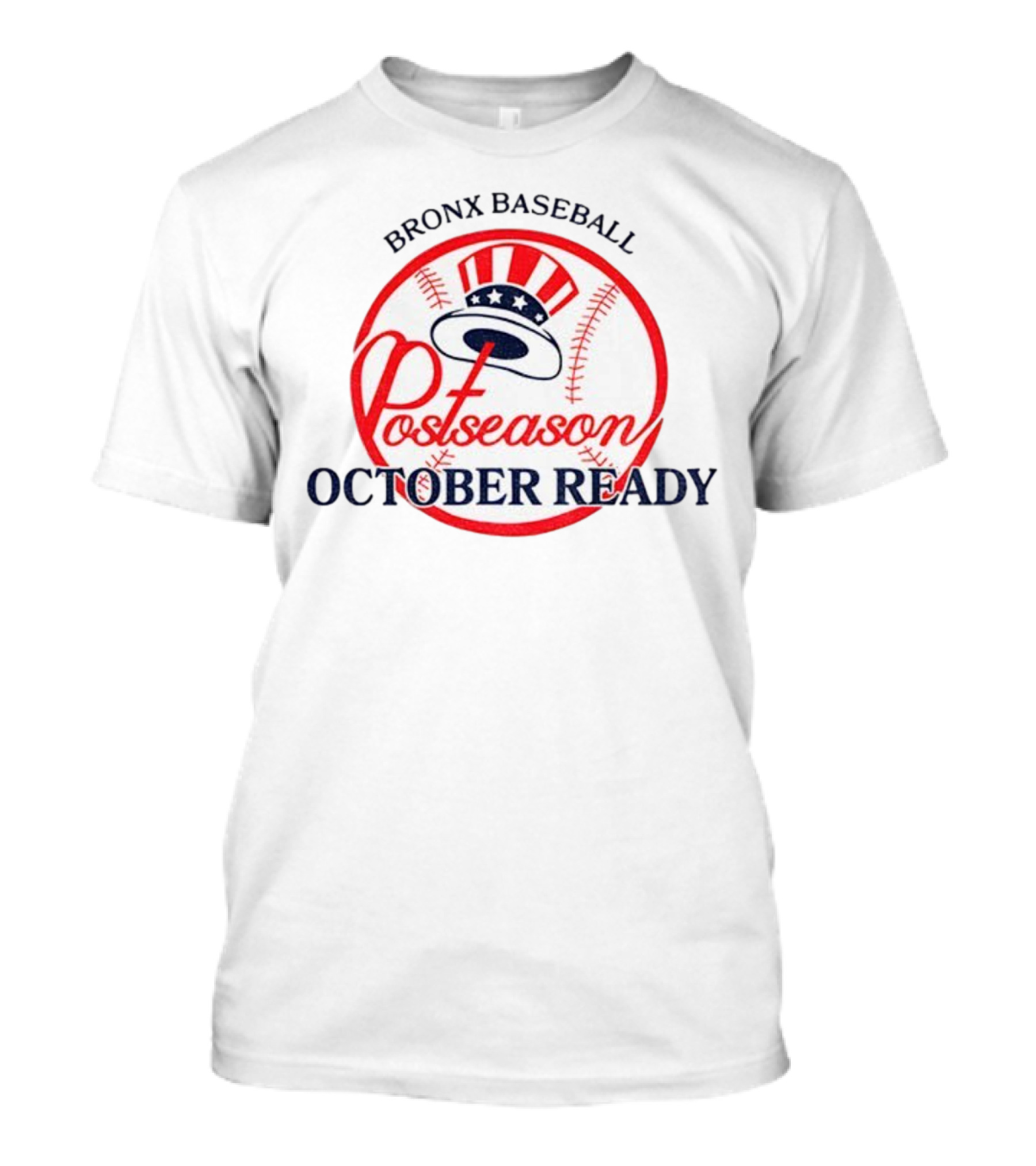 New York Yankees Bronx Baseball Postseason October Ready T-Shirt