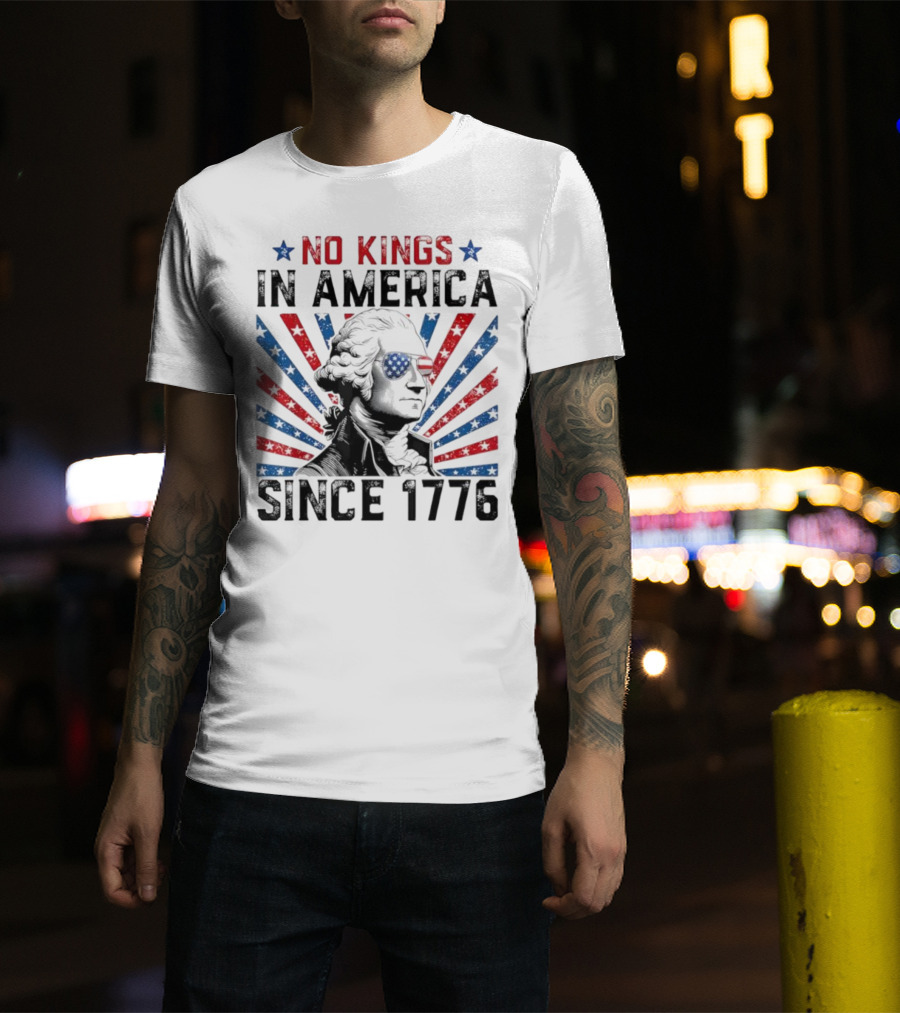 George Washington No Kings In America Since 1776 Retro T-Shirt