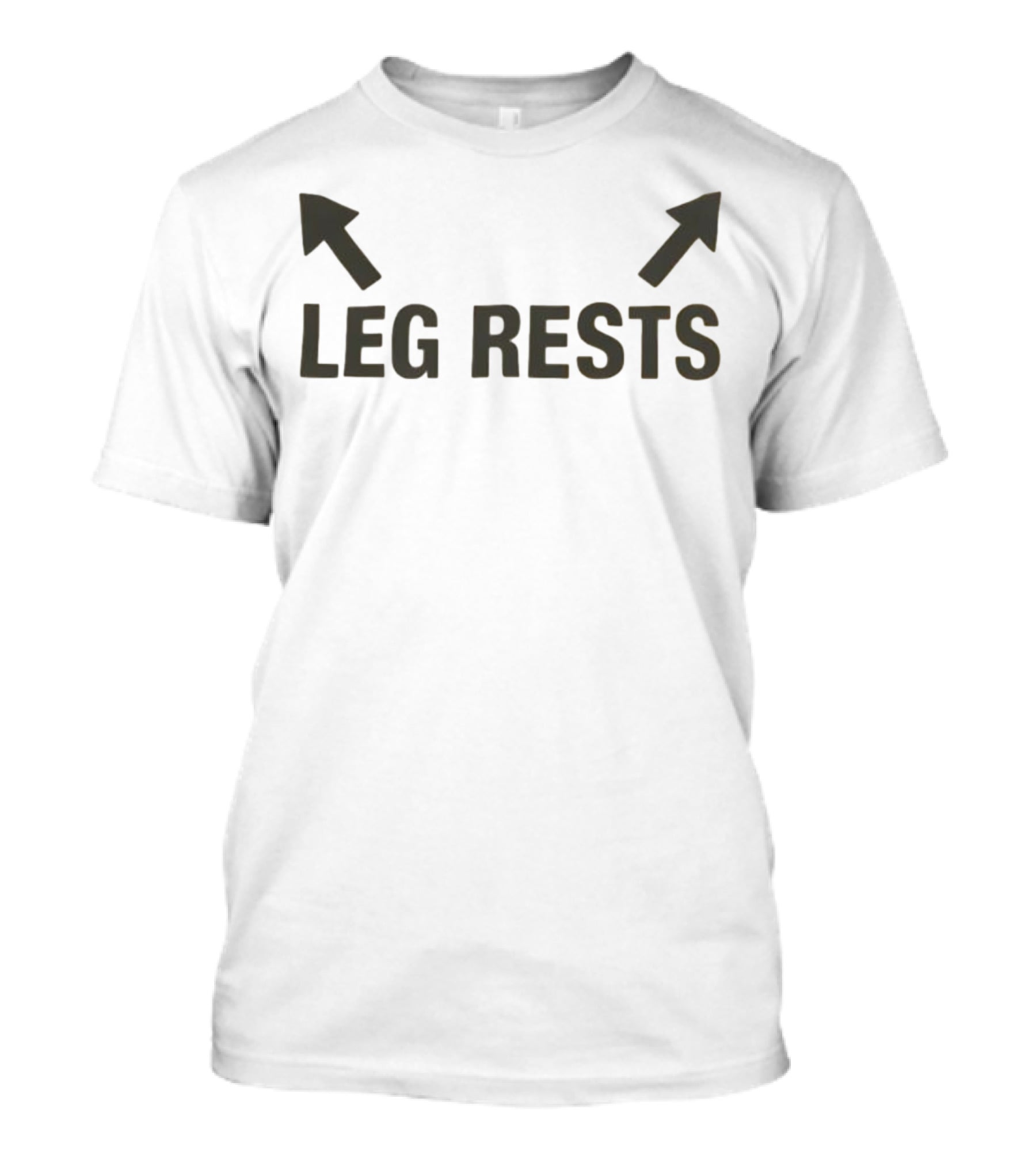 Leg Rests Arrows Upward Double Direction T-Shirt