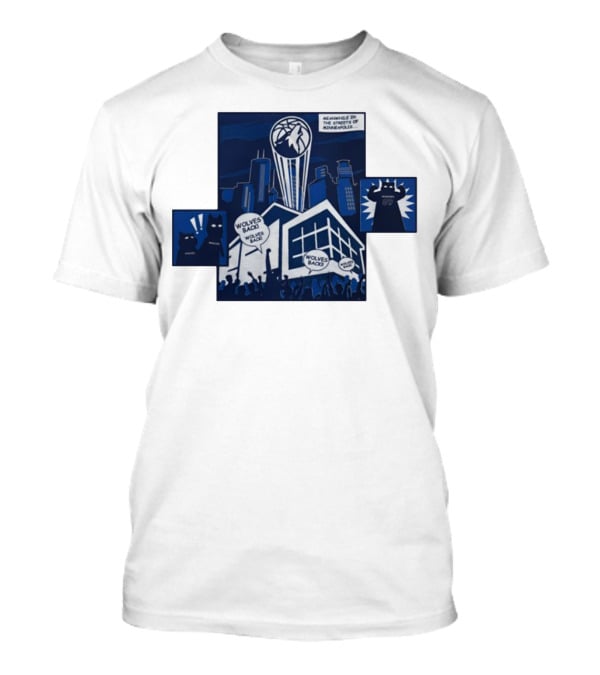 Wolves Back Meanwhile In The Streets Of Minneapolis Basketball Theme T-Shirt