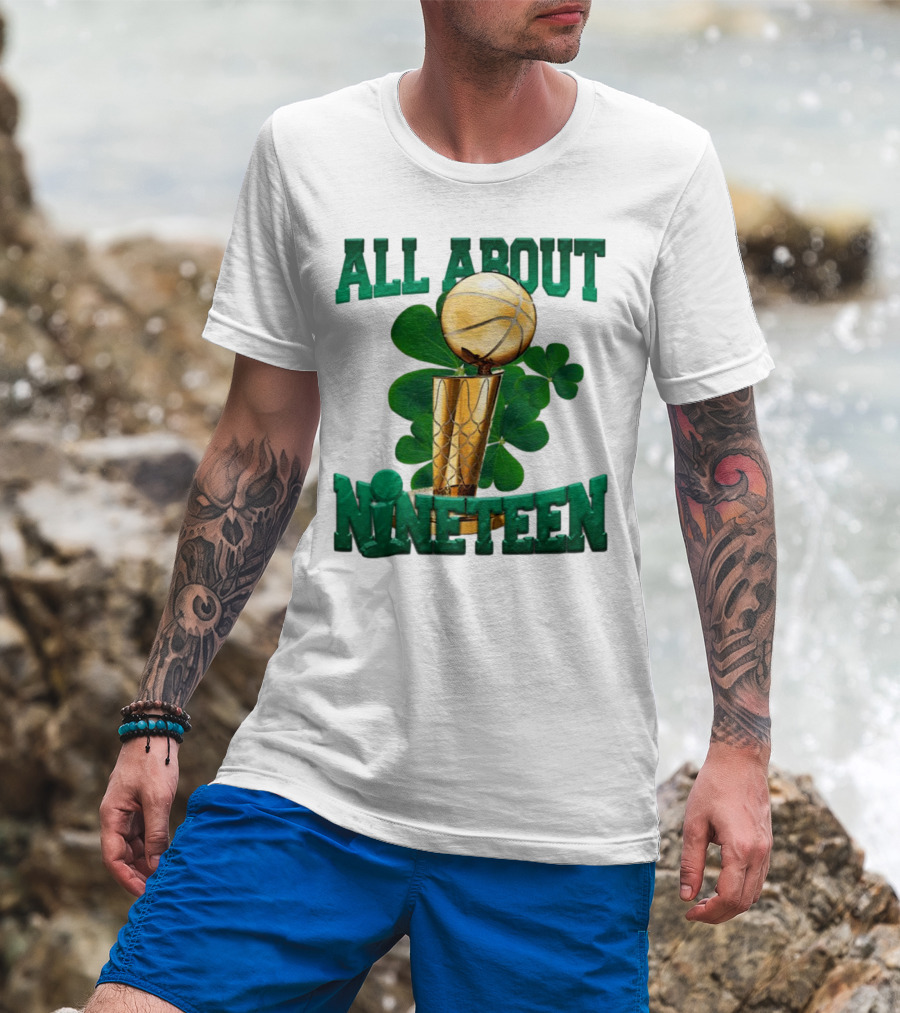 All About Nineteen Championship Basketball Clover Trophy T-Shirt
