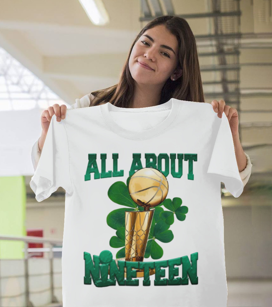 All About Nineteen Championship Basketball Clover Trophy T-Shirt