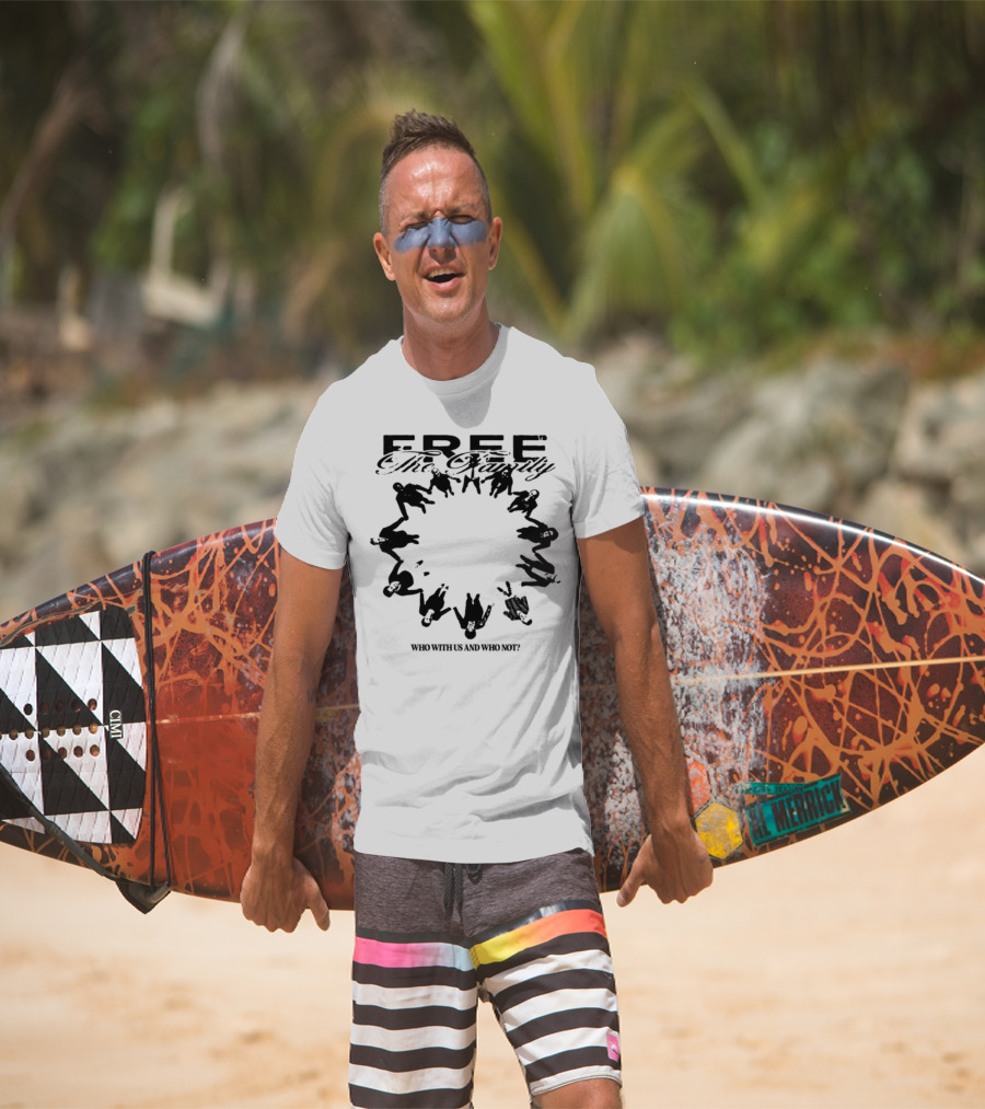 Cheerful Family Message Togetherness 'Free The Family Who With Us And Why Not' T-Shirt