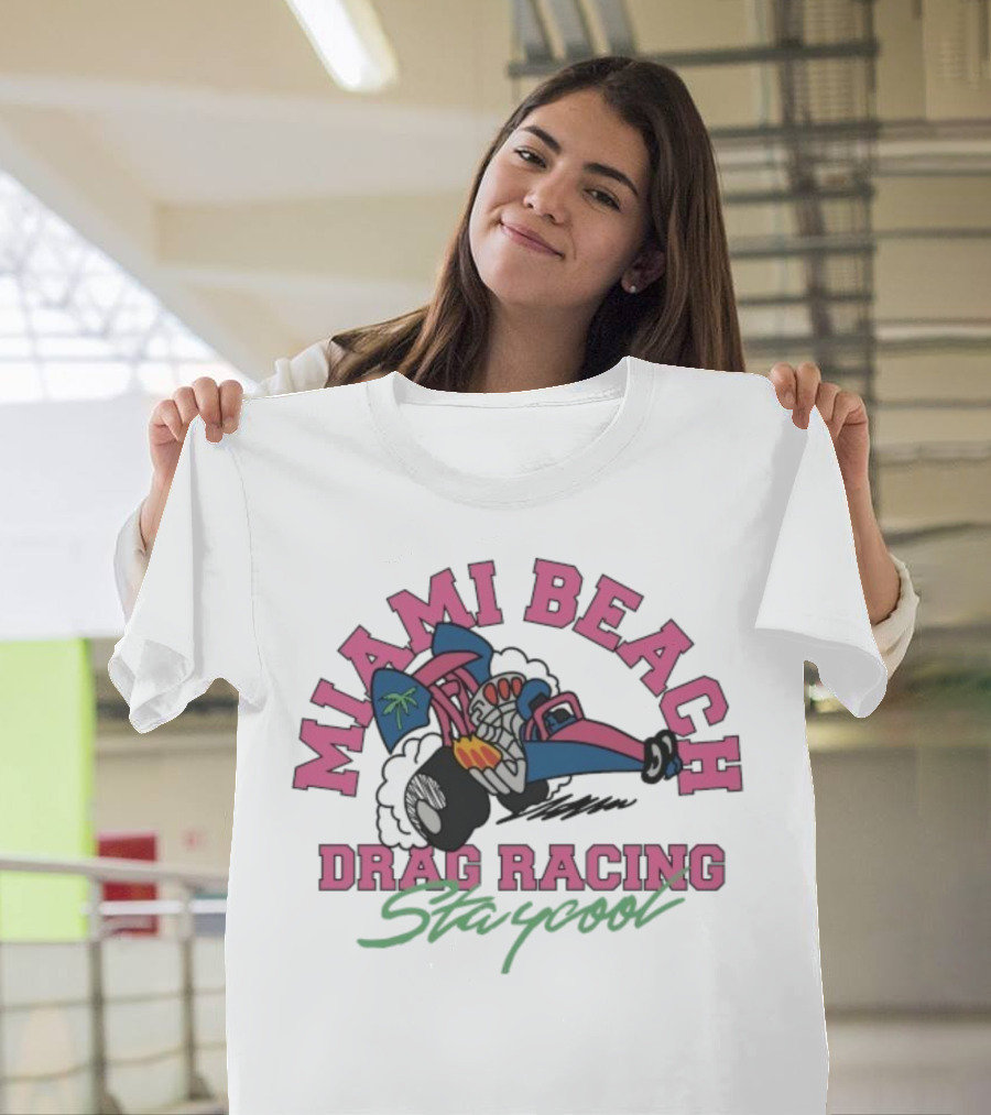 Miami Beach Drag Racing Staycool Racing Imagery T-Shirt