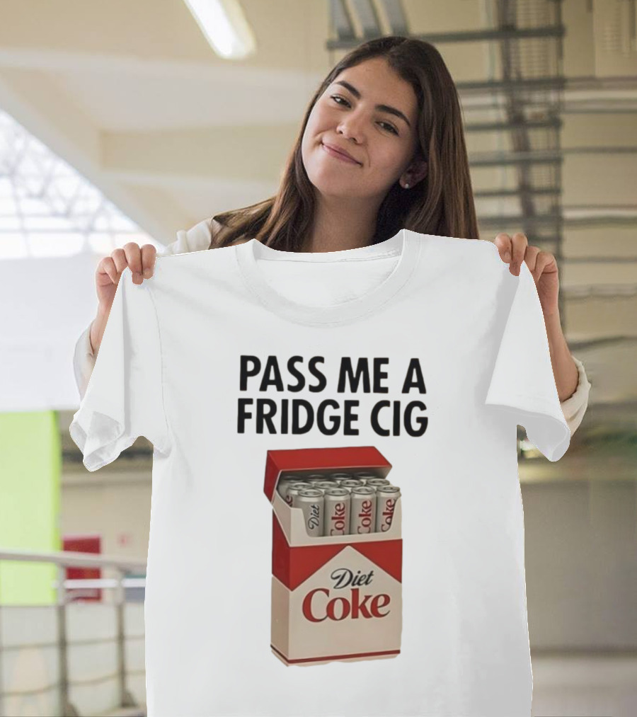 Pass Me A Fridge Cig Diet Coke Box Cans T-Shirt