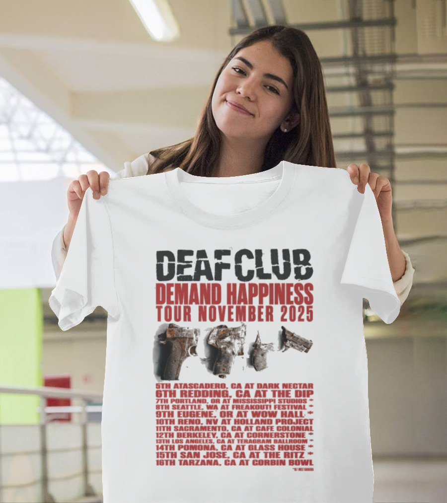 Deaf Club Demand Happiness Tour November 2025 Dispatch Listings T-Shirt