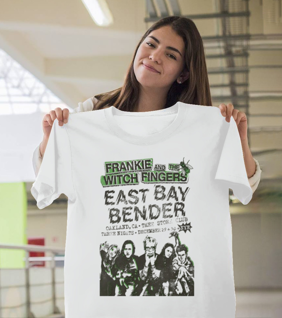 Frankie And The Witch Fingers East Bay Bender Oakland CA Thee Stork Club December 29-30 Three Nights T-Shirt