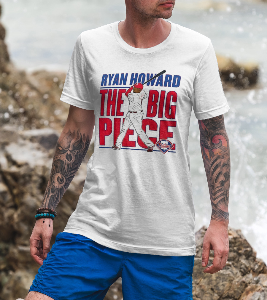 Ryan Howard The Big Piece Phillies MLB Baseball T-Shirt