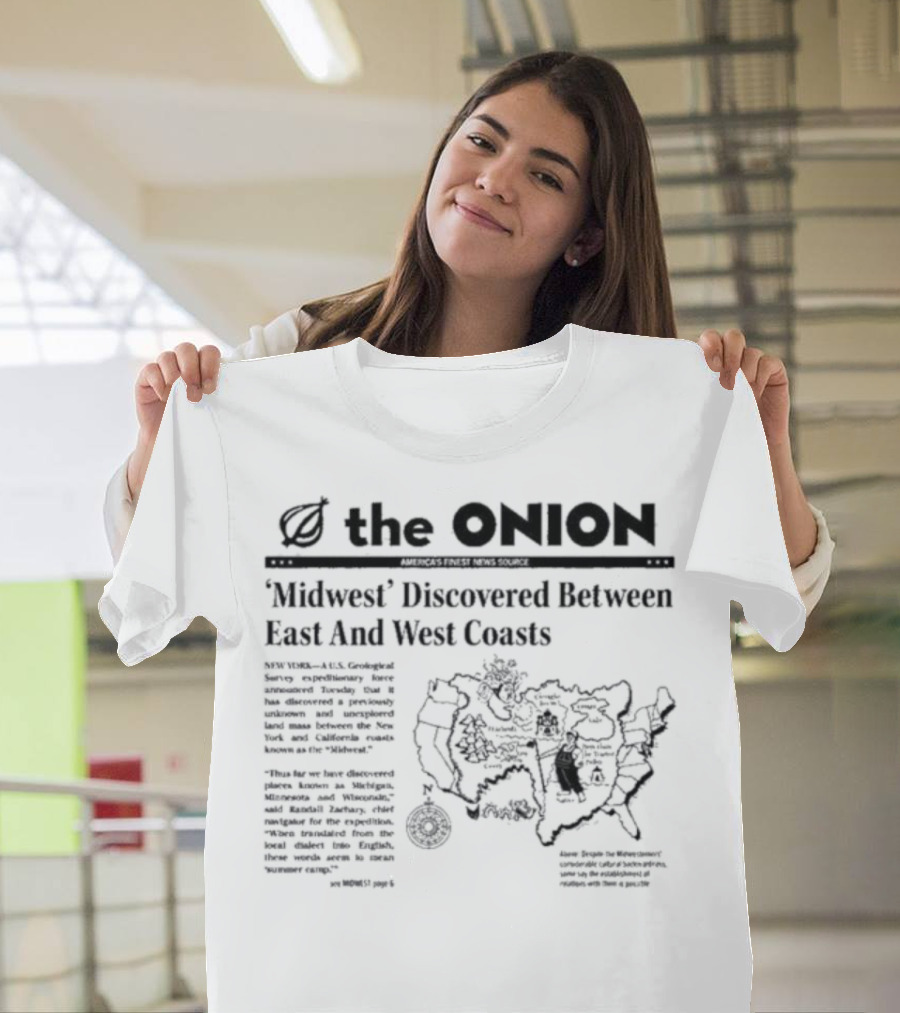 The Onion Midwest Discovered Between East And West Coasts Satirical News Map United States Humor T-Shirt