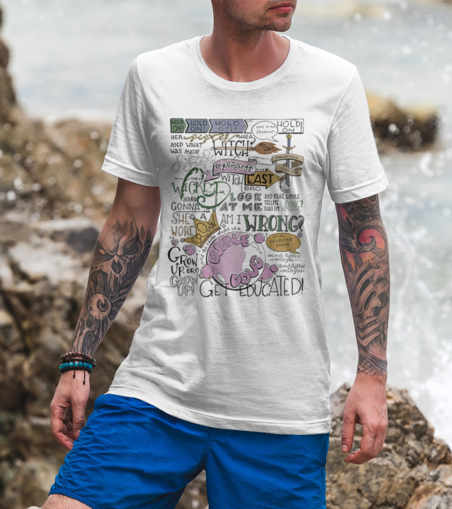 The Wicked Witch Of The East Bro Bubble Doug Favorite Movie Wrong Gonna Stab Him T-Shirt