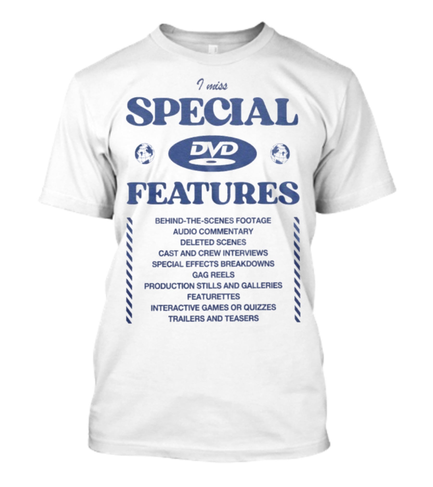 I Miss DVD Special Features Behind-The-Scenes Audio Commentary Deleted Scenes Cast Interviews Effects Gag Reels Stills Quizzes Trailers T-Shirt