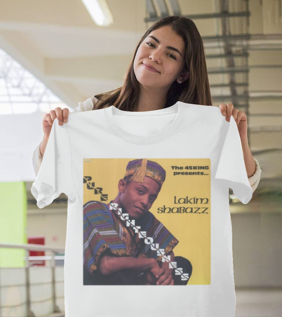 The 45 King Presents Pure Righteousness Lakim Shabazz T-Shirt