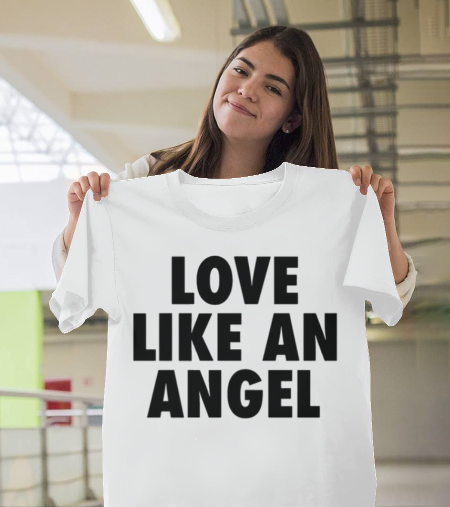 Love Like An Angel Fuck Like A Pervert T-Shirt