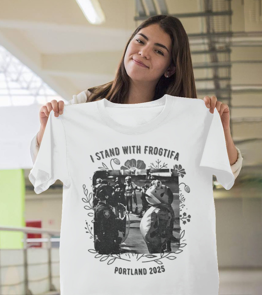 I Stand With Frogtifa Portland Frog Portland 2025 T-Shirt