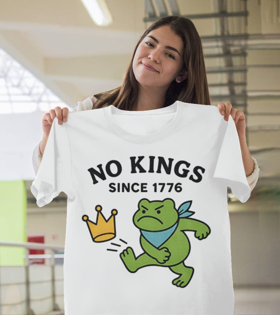 Portland Frog Protest No Kings Since 1776 T-Shirt
