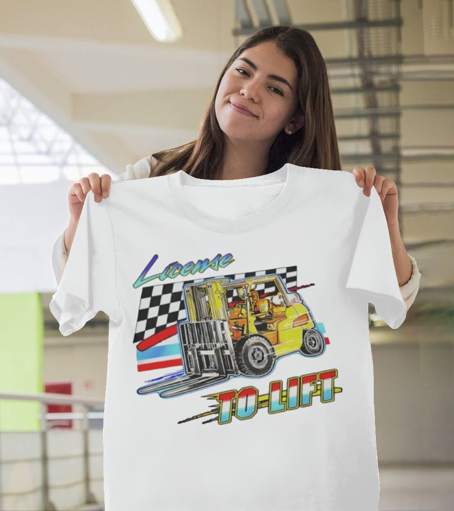 License To Lift Forklift Racing Checker Flag Iconic Style T-Shirt