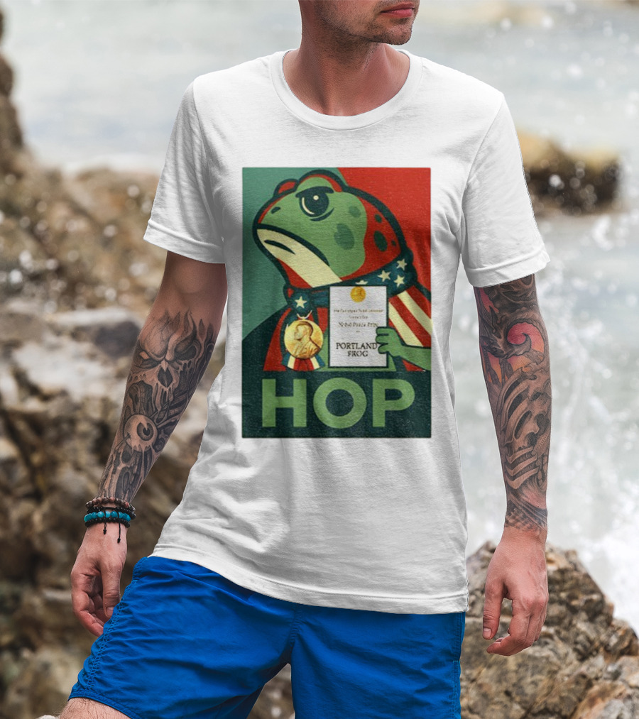 Hop Portland Frog Viral Meme Nobel Peace Prize Political Funny T-Shirt