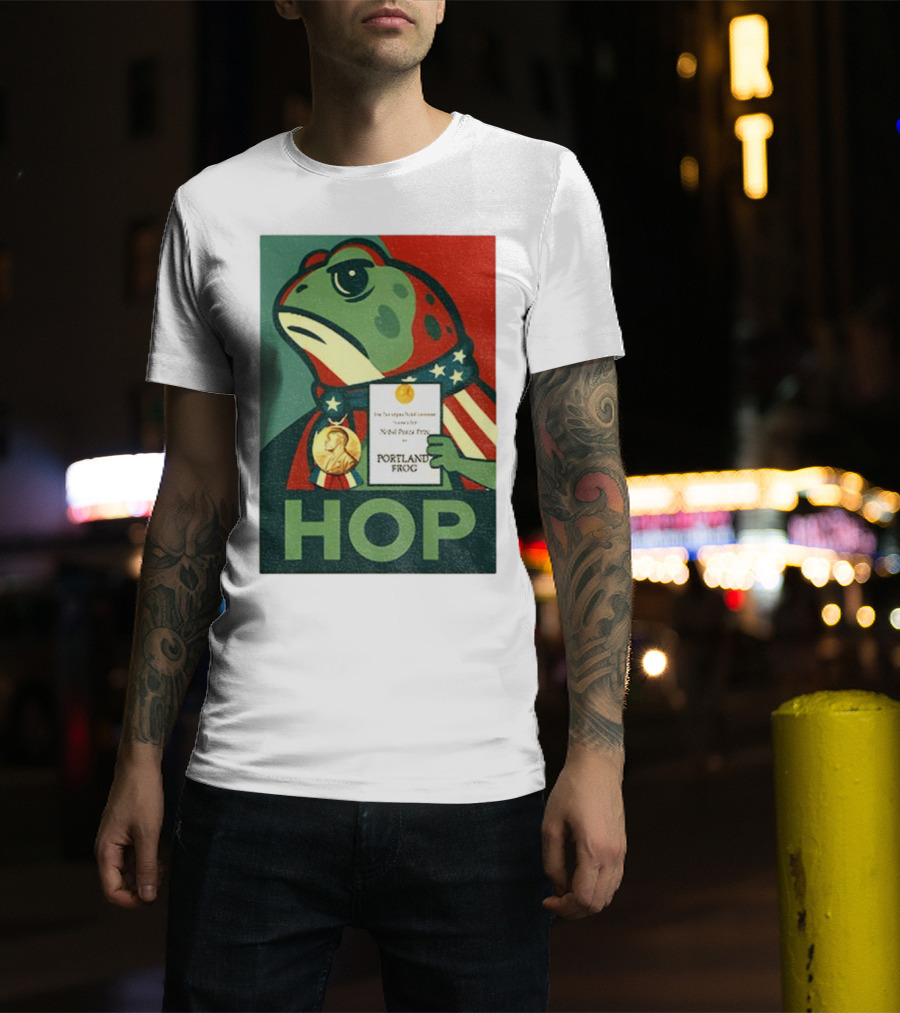 Hop Portland Frog Viral Meme Nobel Peace Prize Political Funny T-Shirt