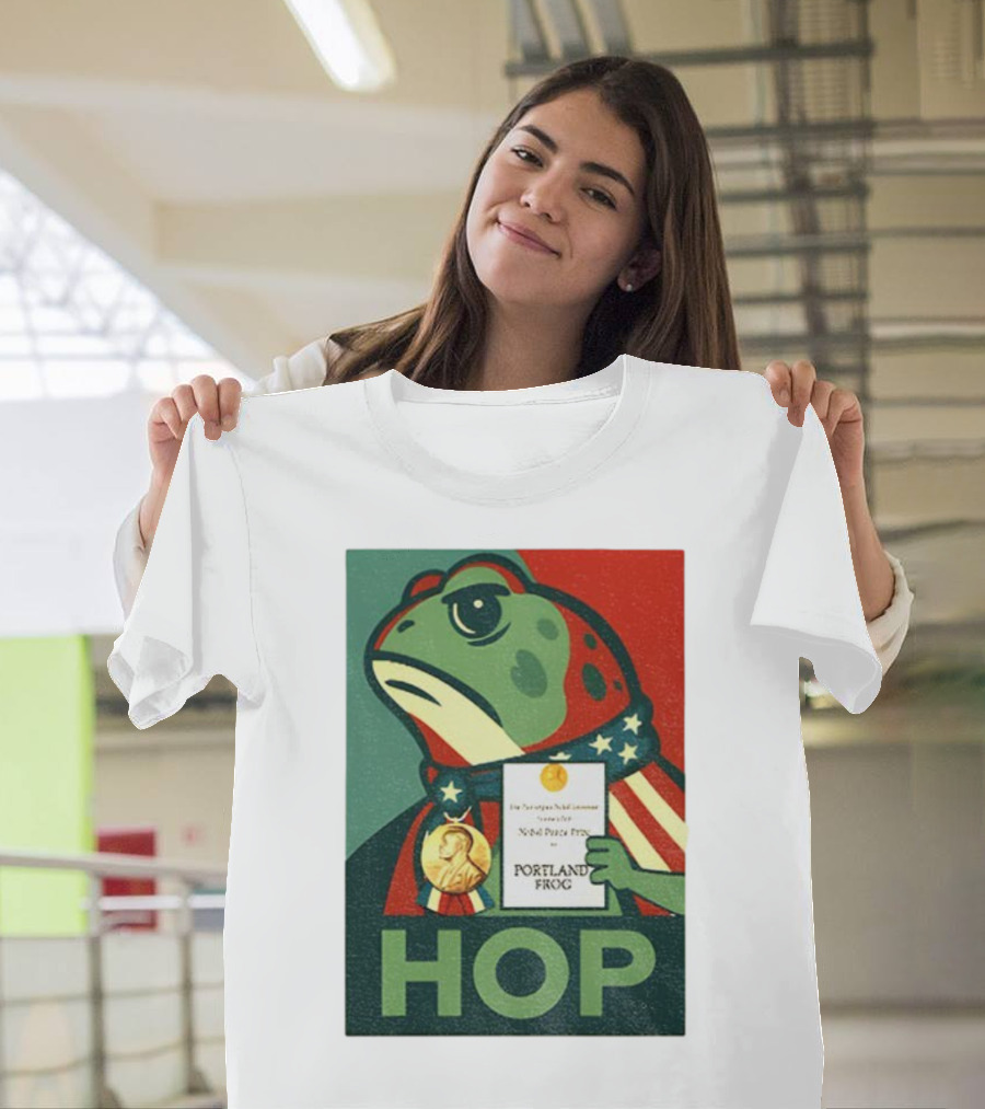 Hop Portland Frog Viral Meme Nobel Peace Prize Political Funny T-Shirt