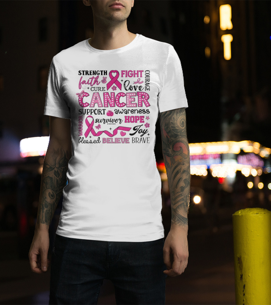Faith Hope Fight Cancer Support Awareness Warrior Survivor Believe Strength T-Shirt