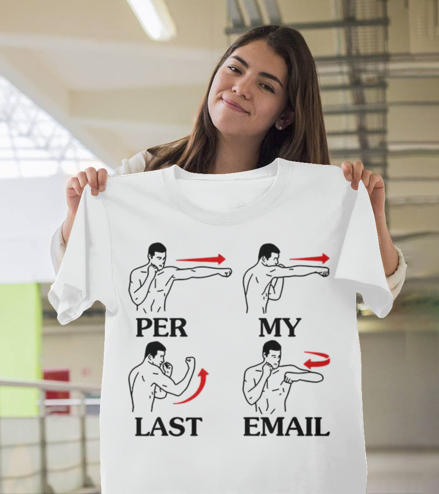 Per My Last Email Funny Boxing Punch Moves T-Shirt