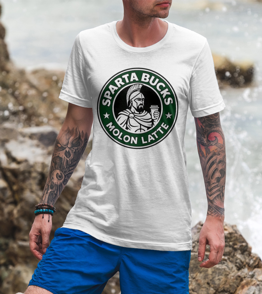 Sparta Bucks Molon Latte Roman Warrior Coffee T-Shirt