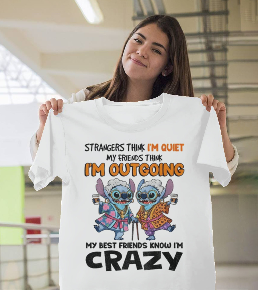 I'm Quiet I'm Outgoing My Best Friends Know I'm Crazy Stitch Coffee T-Shirt