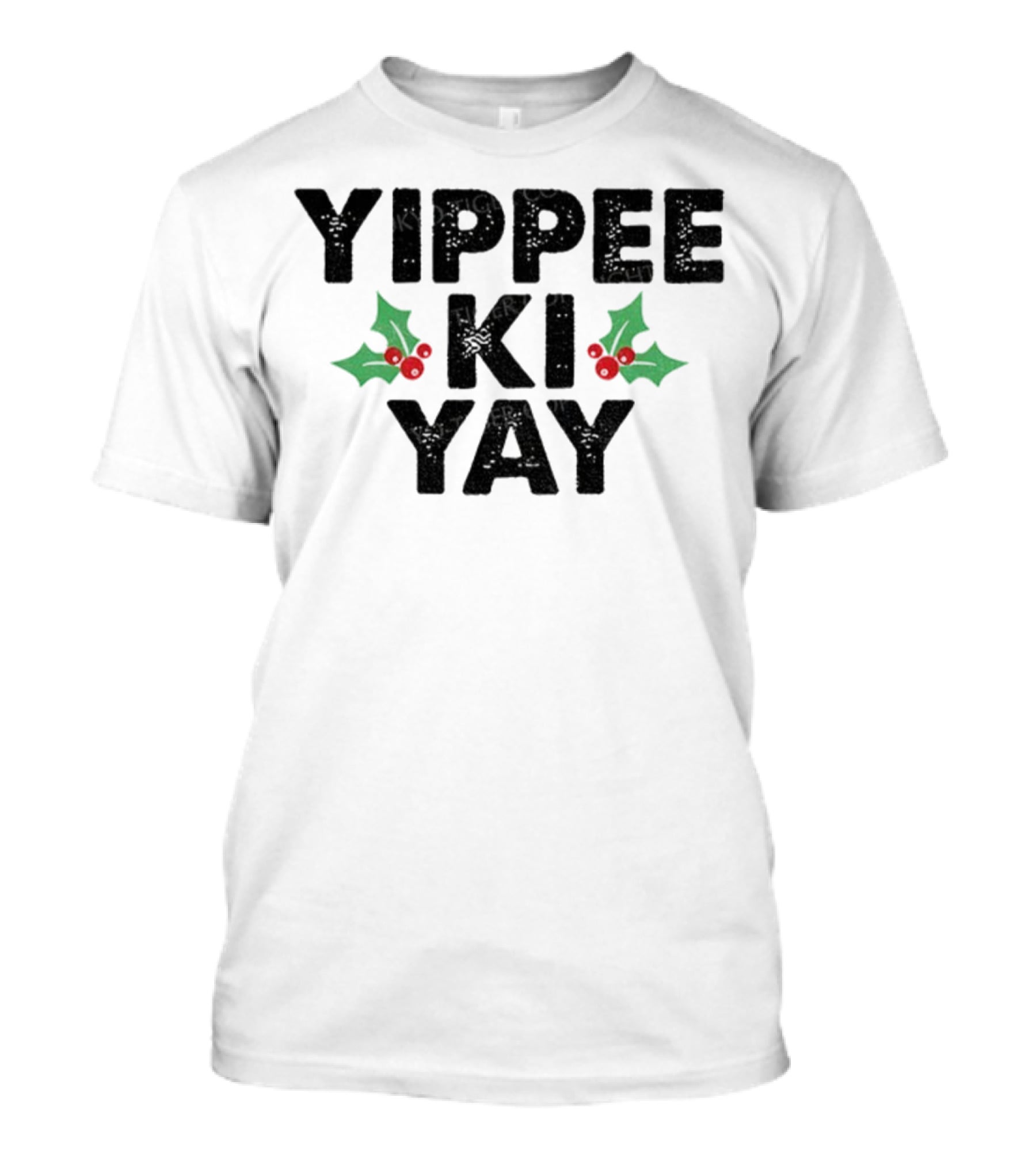 Yippee Ki Yay Merry Christmas Holly Theme T-Shirt