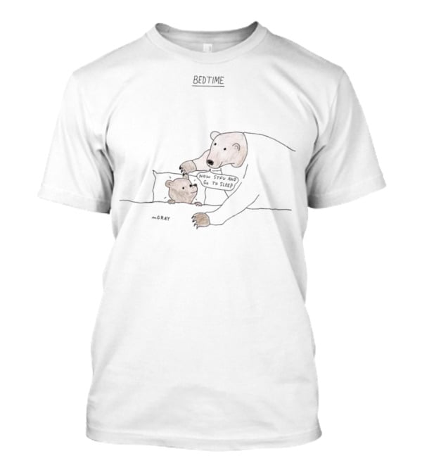 Bears Bedtime Now STFU And Go To Sleep Cute Polar Bear Family T-Shirt