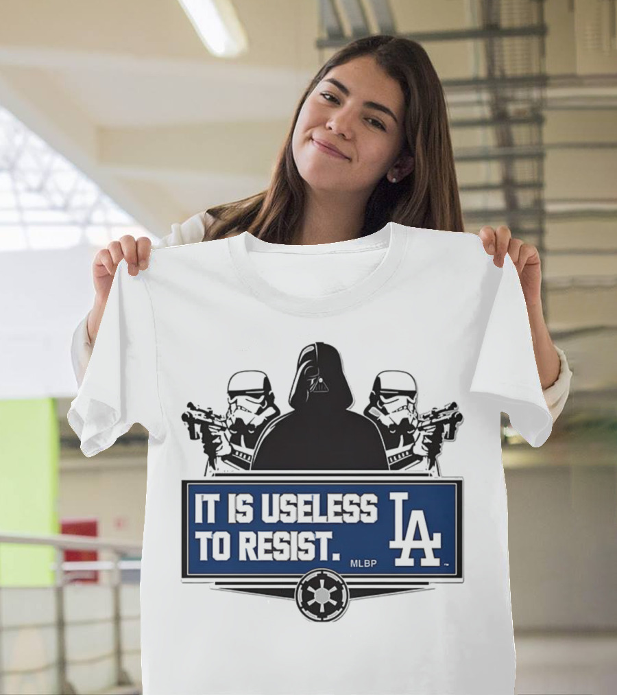 Darth Vader Stormtrooper Los Angeles Dodgers MLBP It Is Useless To Resist T-Shirt