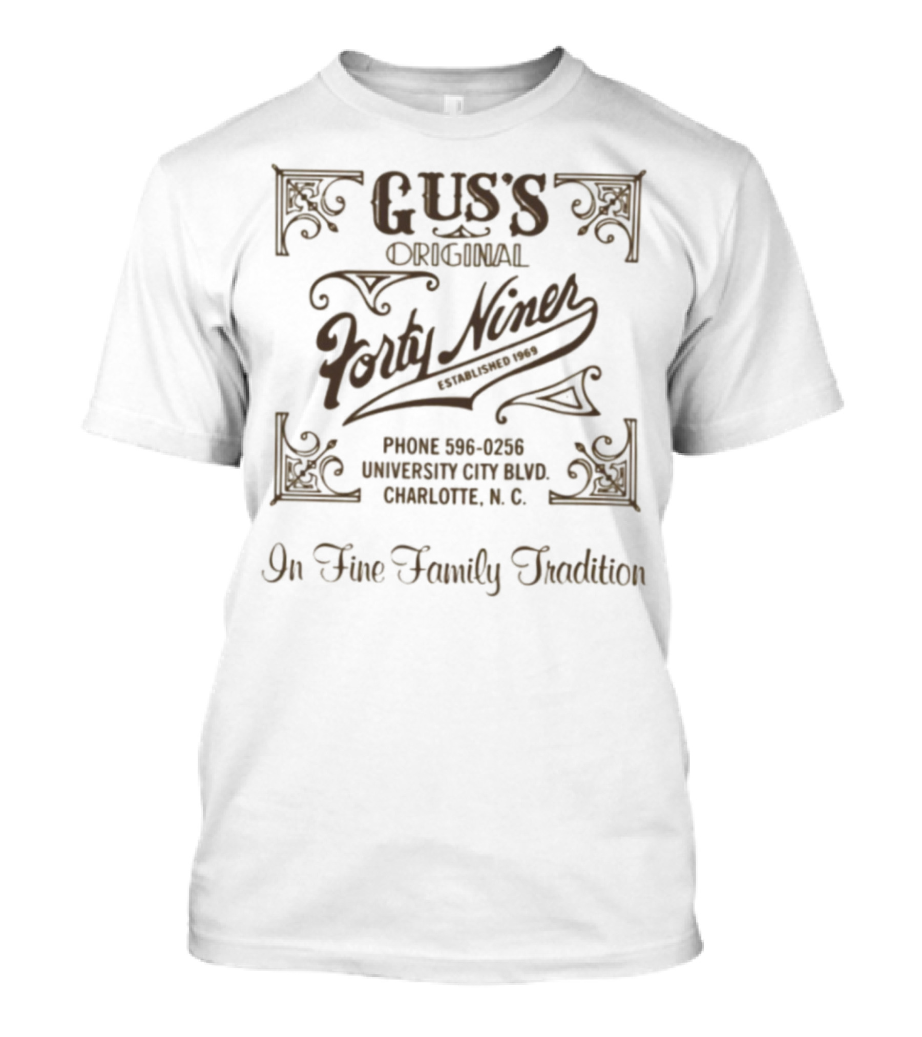 Gus's Original Forty Niner In Fine Family Tradition Charlotte NC 1969 T-Shirt