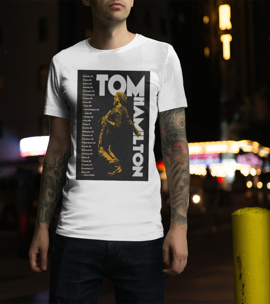 Tom Hamilton Jr Tour 2025 Nashville Atlanta Chicago Brooklyn Dates T-Shirt