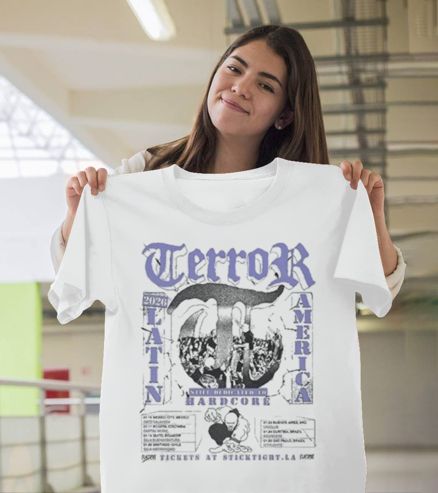 Terror Latin America Tour 2026 Still Dedicated To Hardcore Tour Dates T-Shirt