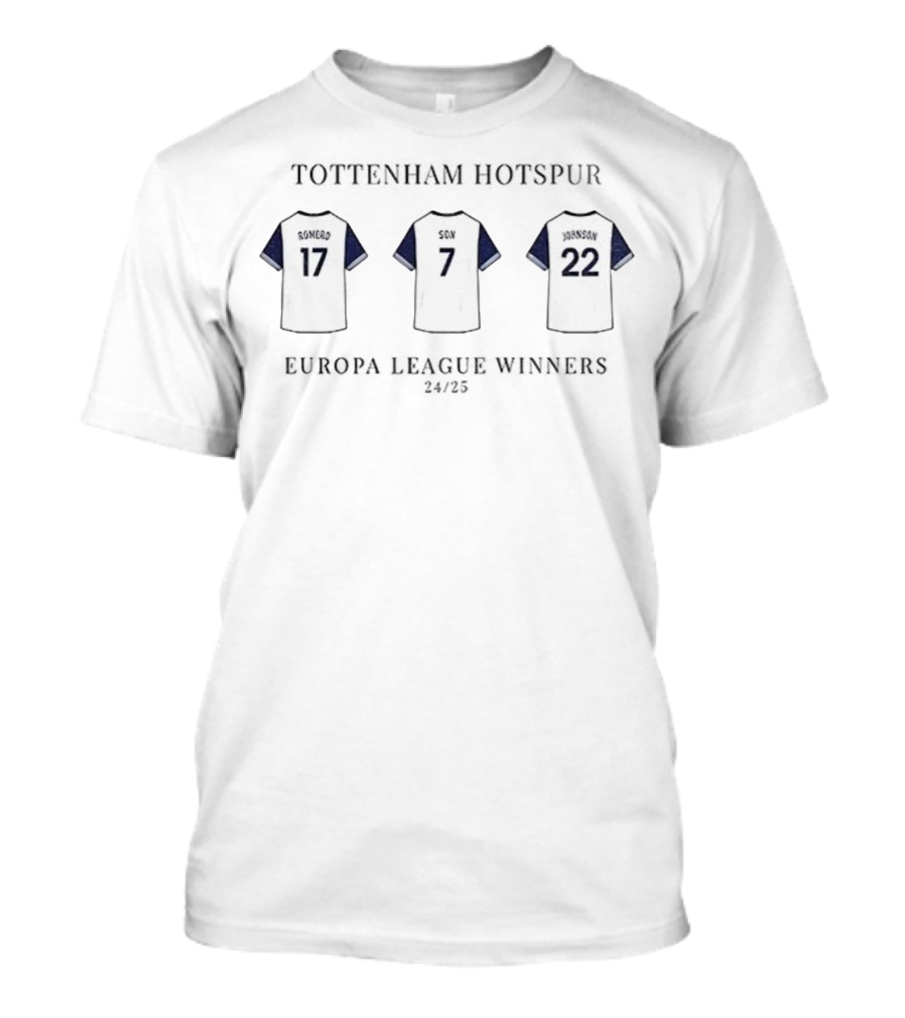 Tottenham Hotspur F.C Europa League Winners 24 25 Romero Son Johnson T-Shirt