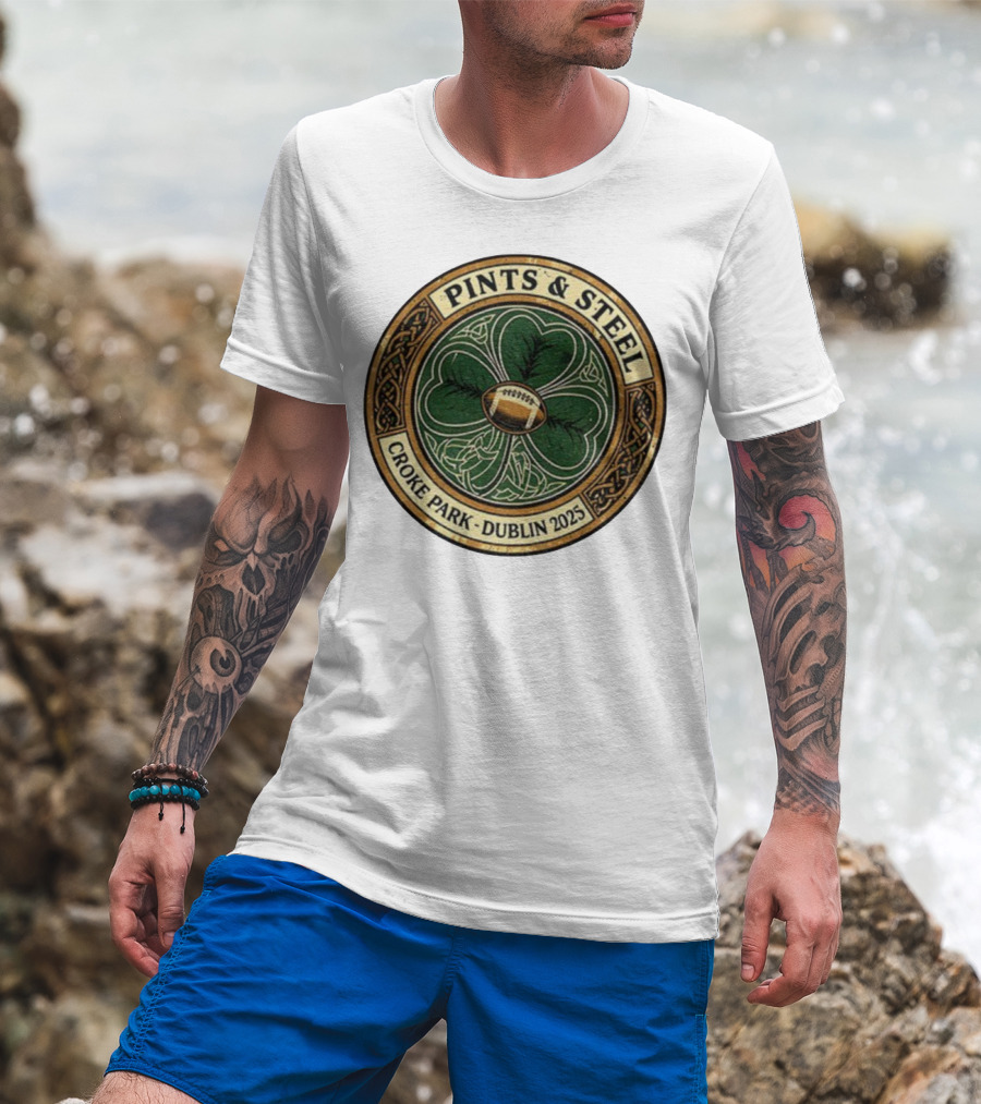 Pittsburgh Steelers Pints Steel Croke Park Dublin 2025 Clover Football T-Shirt