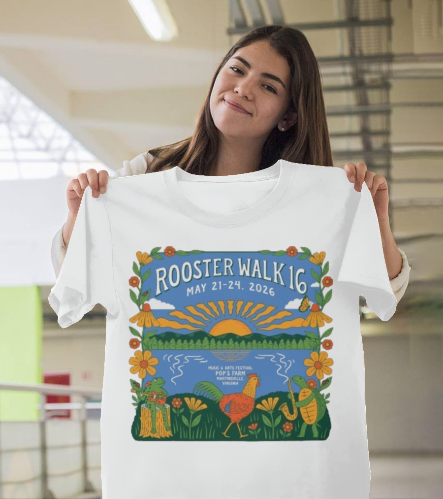 Rooster Walk 16 May 21-24 2026 Pop’s Farm Music & Arts Festival Martinsville Virginia T-Shirt