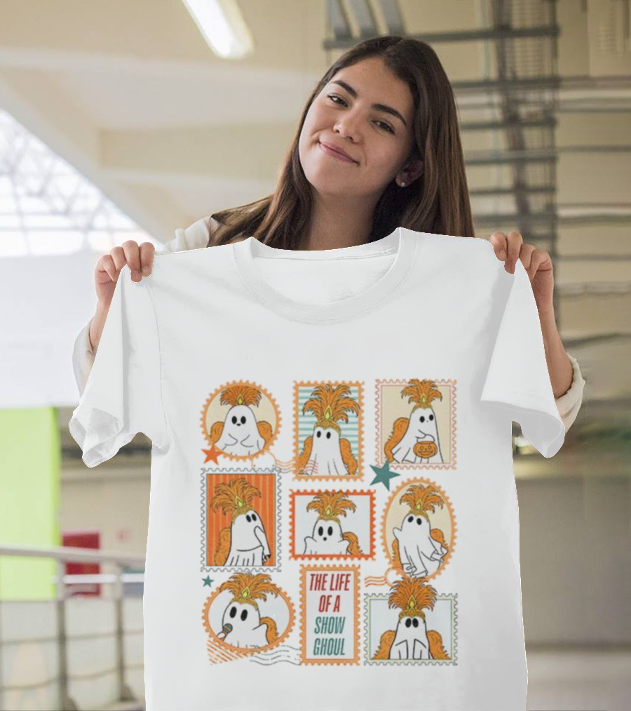 The Life Of A Show Ghoul Cute Ghost Halloween With Fun Costumes T-Shirt