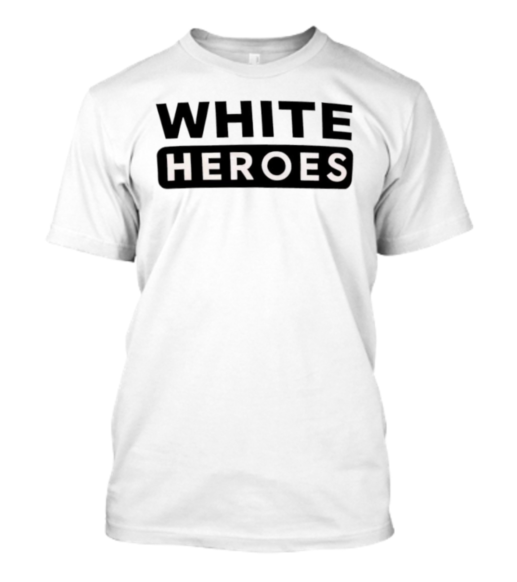 WHITE HEROES T-Shirt
