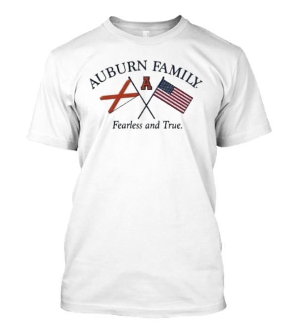 Auburn Family Fearless And True American Flag And Alabama Crossed Flags T-Shirt