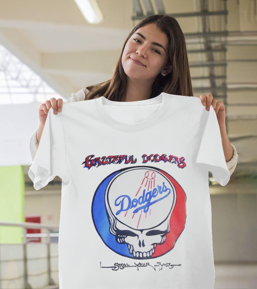 Grateful Dodgers Dodgers Skull Steal Your Base T-Shirt
