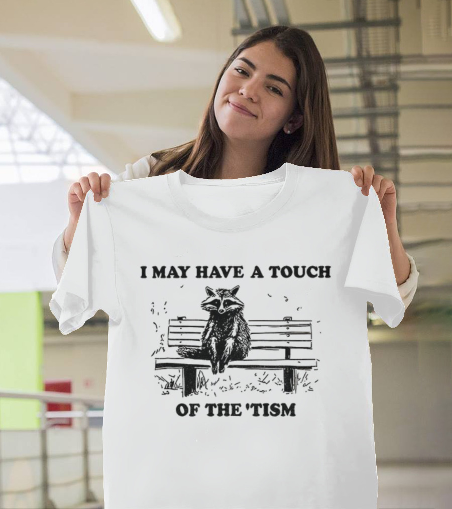 Raccoon I May Have A Touch Of The Tism Vintage Bench Sitting T-Shirt