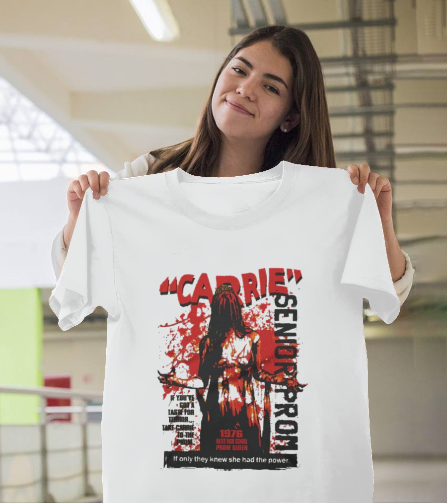 CARRIE Senior Prom 1976 Bates High School Prom Queen If Only They Knew She Had The Power T-Shirt