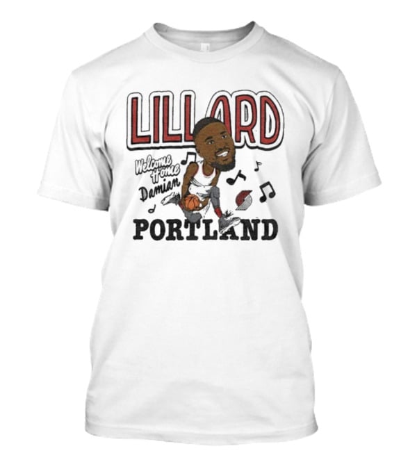 Portland Lillard Welcome Home Damian Trail Blazers T-Shirt