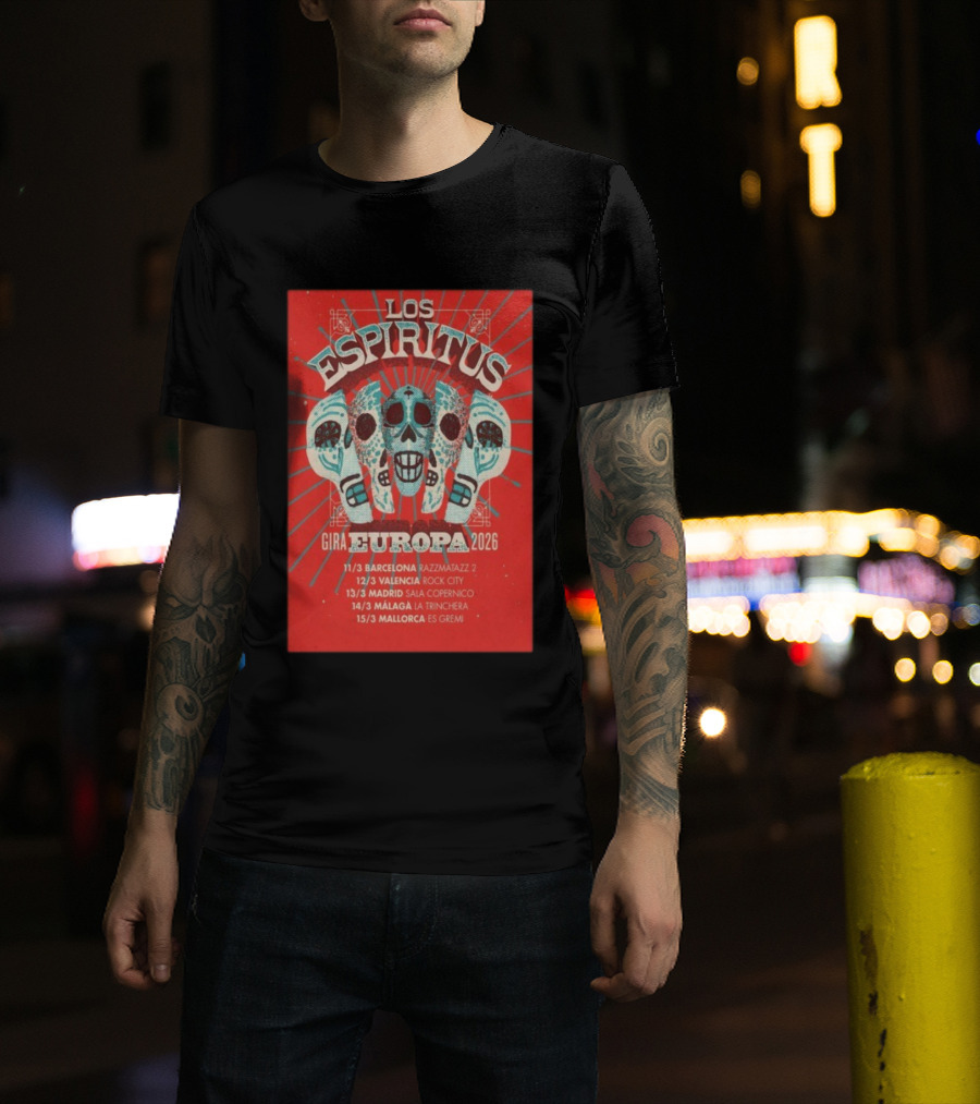 Los Espiritus Gira Europa 2026 Tour Dates Barcelona Valencia Madrid Málaga Mallorca T-Shirt