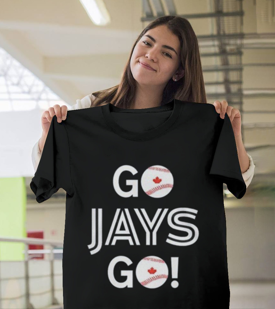 Toronto Blue Jays Baseball Go Jays Go Canada Baseball Enthusiasts T-Shirt