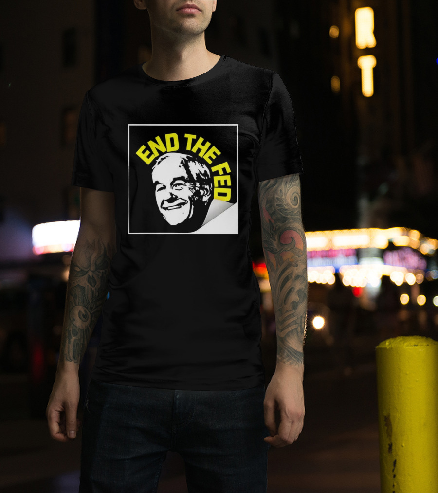 Ron Paul End The Fed Political Campaign Graphic T-Shirt