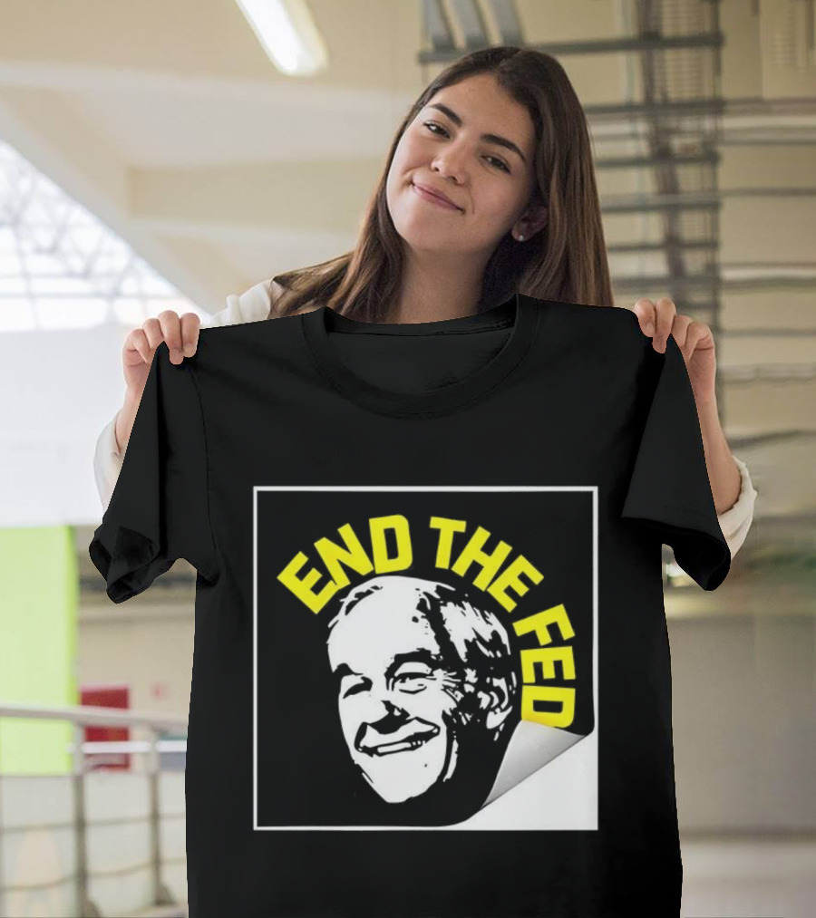 Ron Paul End The Fed Political Campaign Graphic T-Shirt
